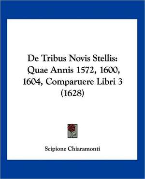 De Tribus Novis Stellis de Scipione Chiaramonti