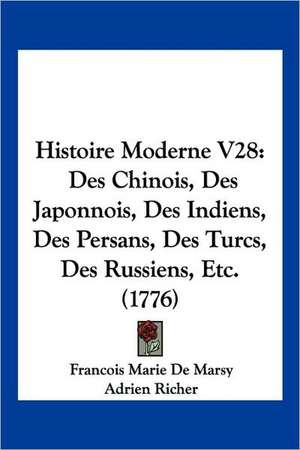 Histoire Moderne V28 de Francois-Marie De Marsy