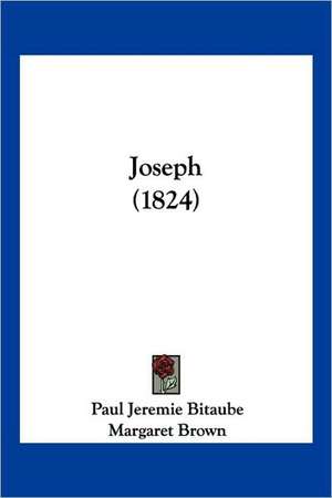 Joseph (1824) de Paul Jeremie Bitaube