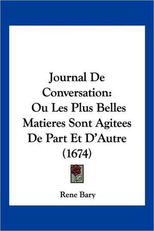 Journal De Conversation de Rene Bary