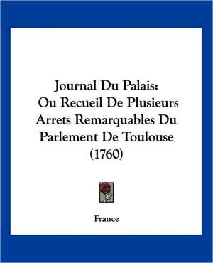 Journal Du Palais de France