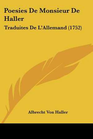 Poesies De Monsieur De Haller de Albrecht Von Haller