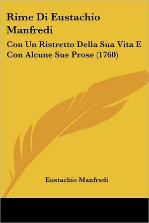 Rime Di Eustachio Manfredi de Eustachio Manfredi