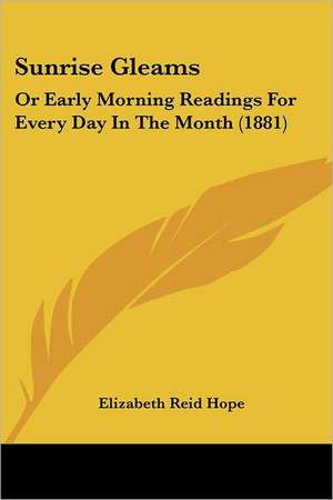 Sunrise Gleams de Elizabeth Reid Hope