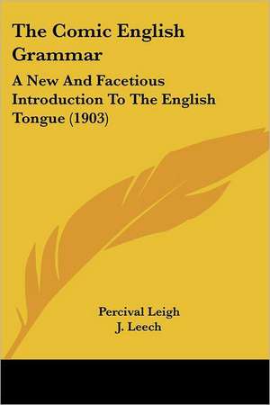 The Comic English Grammar de Percival Leigh