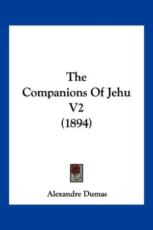 The Companions Of Jehu V2 (1894) de Alexandre Dumas