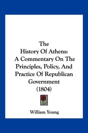 The History Of Athens de William Young