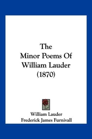 The Minor Poems Of William Lauder (1870) de William Lauder