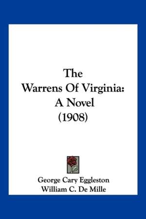 The Warrens Of Virginia de George Cary Eggleston