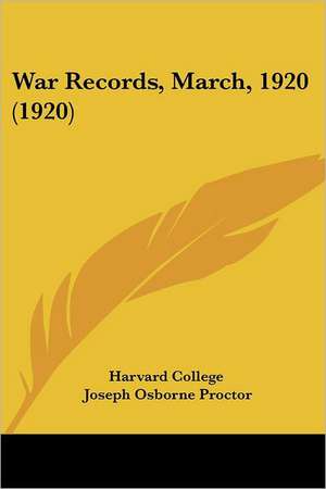 War Records, March, 1920 (1920) de Harvard College