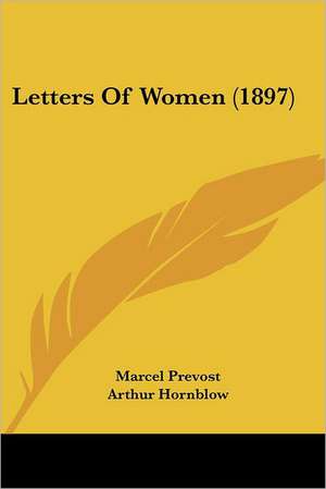 Letters Of Women (1897) de Marcel Prevost