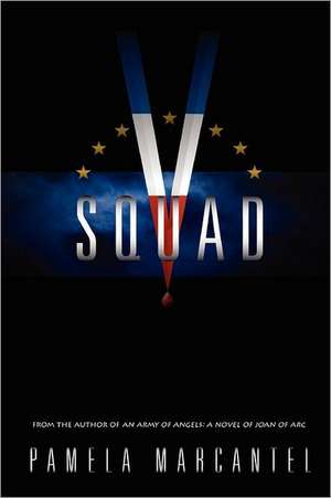 V-Squad de Pamela Marcantel