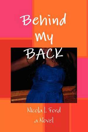 Behind My Back! de Nicola Ford