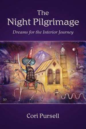 The Night Pilgrimage de Cori Pursell