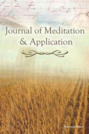 Journal of Meditation and Application de Shahnaaz Mason