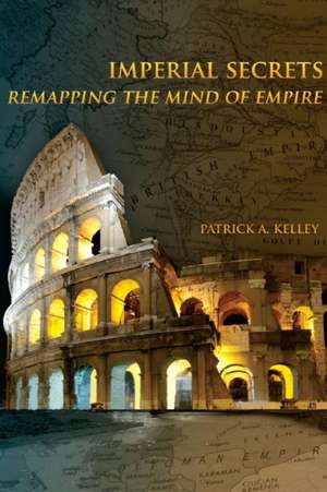 Imperial Secrets de Patrick A. Kelley