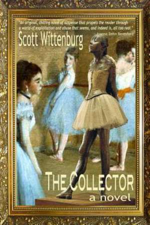 The Collector de Scott Wittenburg