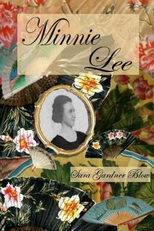 Minnie Lee de Sara Gardner Blow