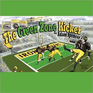 The Green Zone Kicker de Adam Spencer