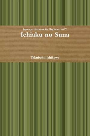 Ichiaku no Suna de Takuboku Ishikawa