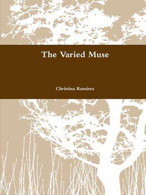 The Varied Muse de Christina Ramirez