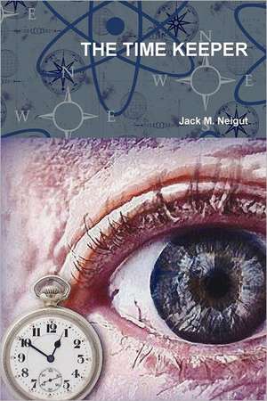 The Time Keeper de Jack Neigut