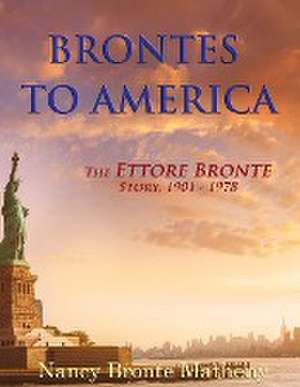 Brontes to America de Nancy Bronte Matheny