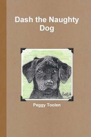 Dash the Naughty Dog de Peggy Toolen