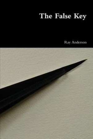 The False Key de Ray Anderson