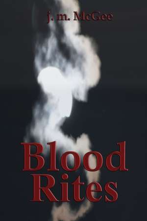 Blood Rites de J. M. McGee