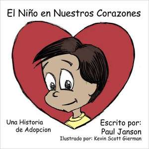 El Ni O En Nuestros Corazones de Paul Janson