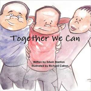 Together We Can de Edwin Blanton