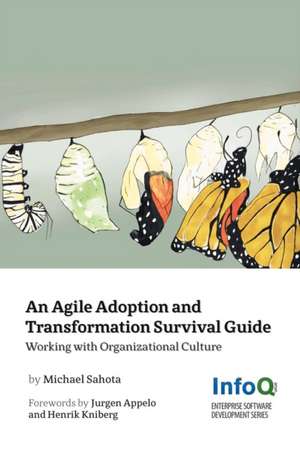 An Agile Adoption and Transformation Survival Guide de Michael Sahota