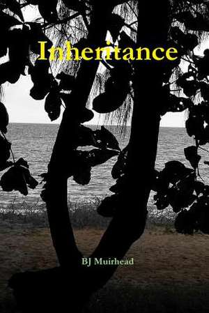 Inheritence de Bj Muirhead