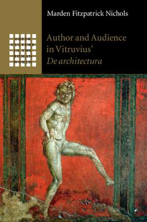 Author and Audience in Vitruvius' De architectura de Marden Fitzpatrick Nichols