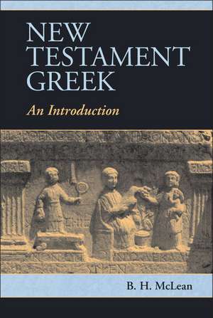 New Testament Greek de B. H. McLean