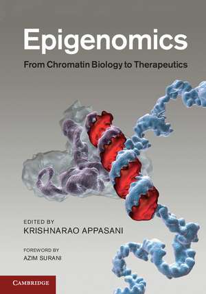 Epigenomics: From Chromatin Biology to Therapeutics de Krishnarao Appasani