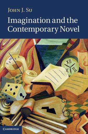 Imagination and the Contemporary Novel de John J. Su