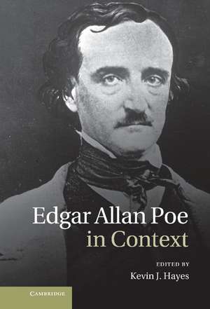 Edgar Allan Poe in Context de Kevin J. Hayes