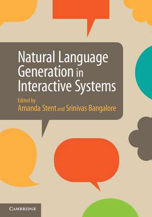 Natural Language Generation in Interactive Systems de Amanda Stent