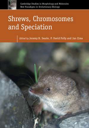 Shrews, Chromosomes and Speciation de Jeremy B. Searle