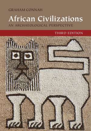 African Civilizations: An Archaeological Perspective de Graham Connah