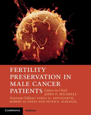 Fertility Preservation in Male Cancer Patients de John P. Mulhall