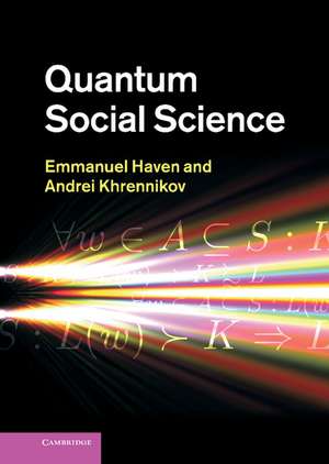 Quantum Social Science de Emmanuel Haven