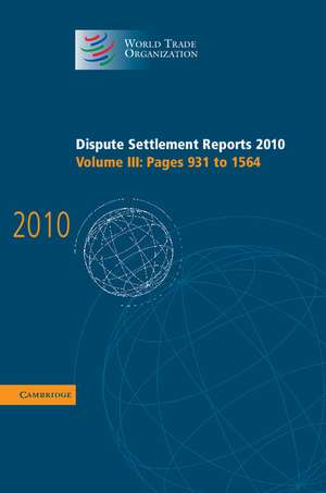 Dispute Settlement Reports 2010 de World Trade Organization