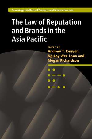 The Law of Reputation and Brands in the Asia Pacific de Andrew T. Kenyon