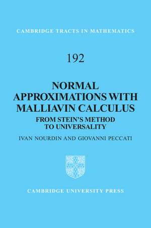 Normal Approximations with Malliavin Calculus: From Stein's Method to Universality de Ivan Nourdin