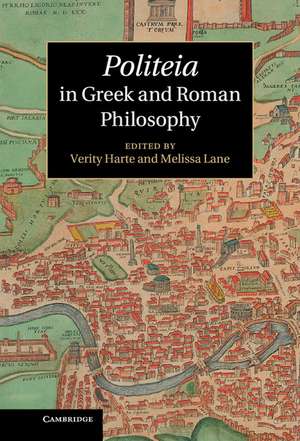 Politeia in Greek and Roman Philosophy de Verity Harte