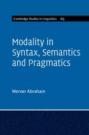 Modality in Syntax, Semantics and Pragmatics de Werner Abraham