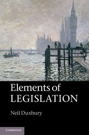 Elements of Legislation de Neil Duxbury